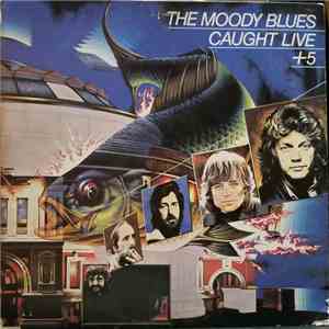 The Moody Blues - Caught Live +5 FLAC