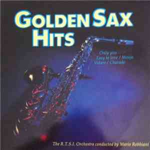 The R.T.S.I. Orchestra Conducted By Mario Robbiani - Golden Sax Hits FLAC