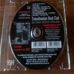 Transilvanian Beat Club - Das Leben Soll Doch Schön Sein... FLAC