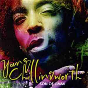 Young Chillinsworth - Son of Jimmi FLAC