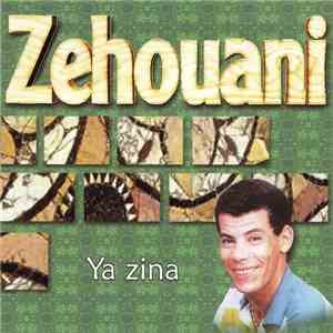 Zehouani - Ya Zina FLAC