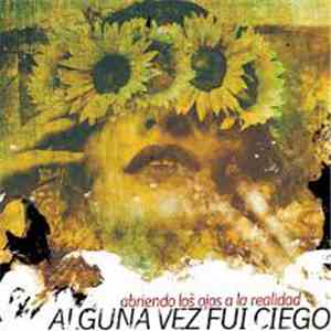 Alguna Vez Fui Ciego - Abriendo Los Ojos A La Realidad FLAC