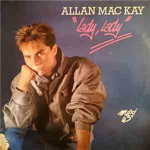 Allan Mac Kay - Lady, Lady FLAC