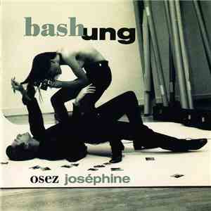 Bashung - Osez Joséphine FLAC