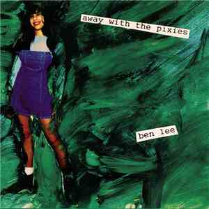 Ben Lee - Away With The Pixies FLAC