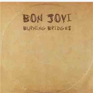 Bon Jovi - Burning Bridges FLAC