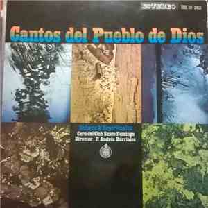 Coro Del Club Santo Domingo - Coros Del Pueblo De Dios FLAC