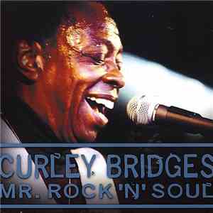Curley Bridges - Mr. Rock 'N' Soul FLAC