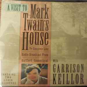 Garrison Keillor - A Visit To Mark Twain's House FLAC