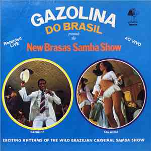 Gazolina - Presents The New Brasas Samba Show FLAC