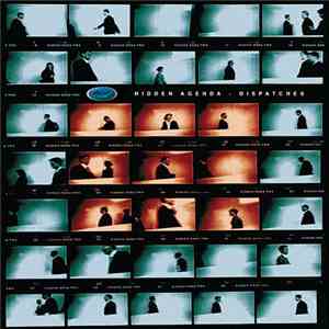 Hidden Agenda - Dispatches FLAC