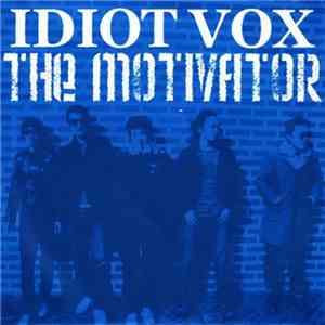 Idiot Vox - The Motivator FLAC