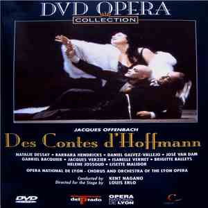 Jacques Offenbach / Natalie Dessay, Barbara Hendricks, Daniel Galvez-Vallejo, José van Dam, Gabriel Bacquier, Jacques Verzier, Isabelle Vernet / Brigitte Balleys, Helene Jossoud, Lisette Malidor, Chorus And Orchestra Of The Lyon Opera / Kent Nagano, Louis FLAC