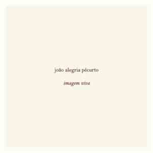 João Alegria Pécurto - Imagem Viva FLAC