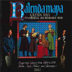 Kalenda Maya - Songs And Dances From 1200 To 1550 Spain, Italy, France And Germany FLAC