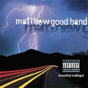 Matthew Good Band - Beautiful Midnight FLAC