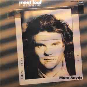 Meat Loaf - Blind Before I Stop FLAC