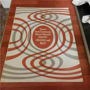 Orange And Blue - Dances From Community Dances Manual 6 FLAC