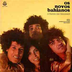 Os Novos Bahianos - É Ferro Na Boneca! FLAC