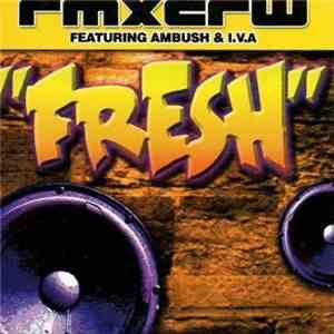 Rmxcrw Featuring Ambush  & I.V.A - Fresh FLAC
