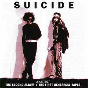 Suicide - The Second Album + The First Rehearsal Tapes FLAC