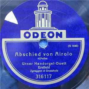 Urner Handorgel-Duett Erstfeld Zgraggen & Grossholz - Abschied Von Airolo / Im Stillen Heim FLAC