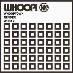 Whooptown - Render FLAC