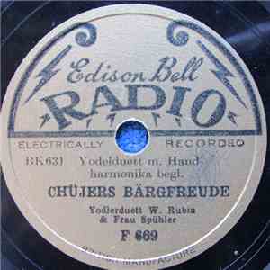 Yodlerduett W. Rubin & Frau Spühler - Chüjers Bärgfreude FLAC