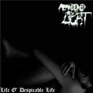 Abandoned By Light - Life O' Despicable Life FLAC