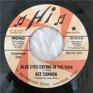 Ace Cannon - Blue Eyes Crying In The Rain / I'll Fly Away FLAC