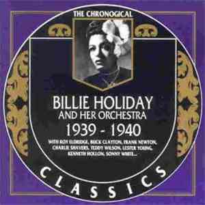 Billie Holiday And Her Orchestra - 1939-1940 FLAC