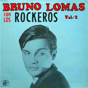 Bruno Lomas Con Los Rockeros - Vol. 2 FLAC