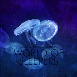 Carbon Based Lifeforms - World Of Sleepers FLAC