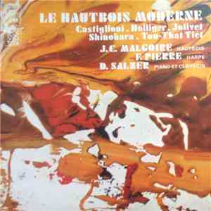 Castiglioni, Holliger, Jolivet, Shinohara, Tiet - J.C. Malgoire, F. Pierre, D. Salzer - Le Hautbois Moderne FLAC