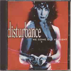 Disturbance  - We Come Out At Night FLAC