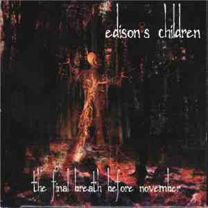 Edison's Children - The Final Breath Before November FLAC