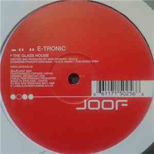 E-Tronic - The Glass House / Switch On FLAC
