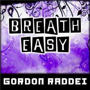 Gordon Raddei - Breath Easy FLAC