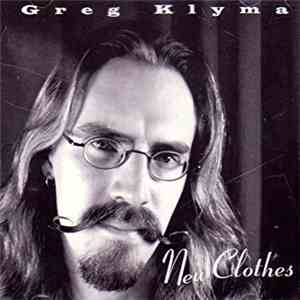 Greg Klyma - New Clothes FLAC