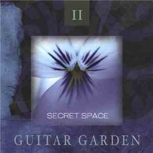 Guitar Garden - Secret Space FLAC