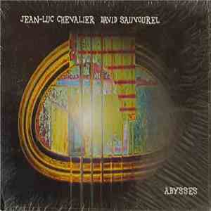 Jean-Luc Chevalier, David Sauvourel - Abysses FLAC