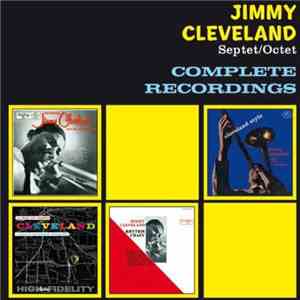 Jimmy Cleveland Septet / Octet - Complete Recordings FLAC