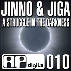 Jinno & Jiga - A Struggle in the Darkness FLAC