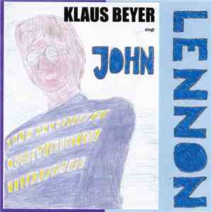 Klaus Beyer - Beyer Singt John Lennon FLAC