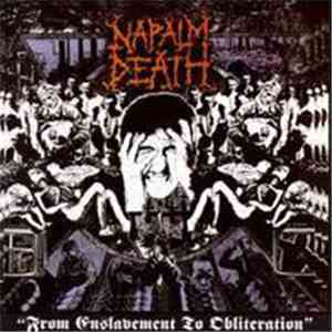 Napalm Death - From Enslavement To Obliteration FLAC