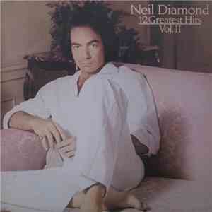 Neil Diamond - 12 Greatest Hits, Vol. II FLAC