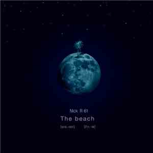 Nick R 61 - The Beach FLAC