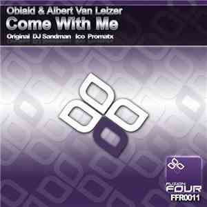 Oblaid & Albert Van Leizer - Come With Me FLAC
