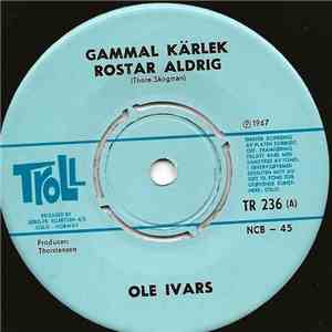Ole Ivars - Gammal Kärlek Rostar Aldrig / Silvermåne Over Bergen FLAC