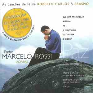Padre Marcelo Rossi - Ao Vivo: Paz (As Canções De Fé De Roberto Carlos & Erasmo) FLAC